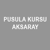 PUSULA KURSU AKSARAY