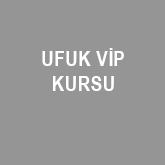 UFUK VİP KURSU